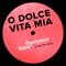 Dionysos Now! - O dolce vita mia