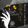 A Heaven Without You - Single