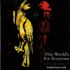 This World's For Everyone (Expanded Edition)