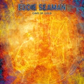 Eddie Seaman feat. Maeve Mackinnon - Cave of Gold feat. Maeve Mackinnon