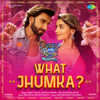 What Jhumka ? (From "Rocky Aur Rani Kii Prem Kahaani") - Pritam, Arijit Singh, Jonita Gandhi, Ranveer Singh, Madan Mohan & Amitabh Bhattacharya