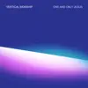 One and Only Jesus - Single album lyrics, reviews, download