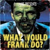 What Would Frank Do?