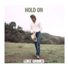 Hold On - Luke Grimes