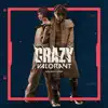 Crazy VALORANT song lyrics