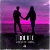 Trouble - Single