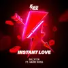 Instant Love (feat. Harri Rush) - Single album lyrics, reviews, download