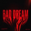 Bad Dream - Single