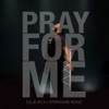 Pray for Me - Single (feat. Stephanie Renee) - Single