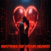 Rhythm of Your Heart - Single