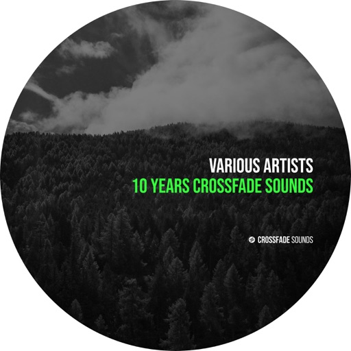 10 Years Crossfade Sounds by Hot Tuneik, Ranj Kaler, Anton Lanski