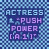 Push Power ( a 1 ) - Actress
