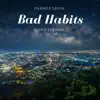 Bad Habits (Piano Version) - Single album lyrics, reviews, download