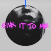 Give It to Me artwork