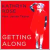 Getting Along (feat. Julian Taylor) - Single album lyrics, reviews, download