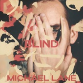 Michael Lane - Blind