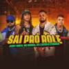 Saí Pro Rolê - Single