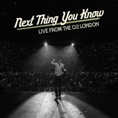 Next Thing You Know (Live From The O2 London) artwork
