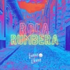 Rola Rumbera - Single