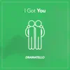 I Got You - Single album lyrics, reviews, download