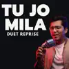 Tu Jo Mila Love Duet (feat. Vikas Kochar) - Single album lyrics, reviews, download