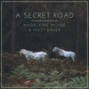 A Secret Road - Single