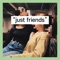 Just Friends - Rui Rui lyrics