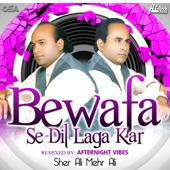 Bewafa Se Dil Laga Kar (Remix) artwork