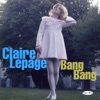 Claire Lepage Bang Bang (Remasterisé)