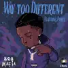 WAY TO DIFFERENT (feat. Pyrex) - Single album lyrics, reviews, download