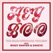 Hey Boo (feat. Mikey Banton & Dakeye) artwork