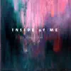 Inside of Me - Single album lyrics, reviews, download