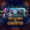 Nos Cayeron los Guachitos - Single