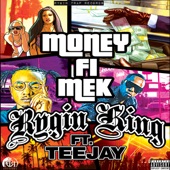 Money Fi Mek (feat. Teejay) artwork