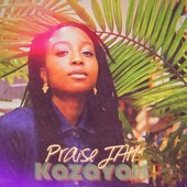 Kazayah - Praise JAH