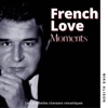 French Love (Les plus belles chansons romantiques)
