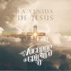 La Venida de Jesús