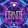 Éternité - Single album lyrics, reviews, download