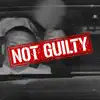 Not Guilty - Single album lyrics, reviews, download