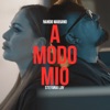 A modo mio - Single