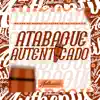 Atabaque Autenticado (feat. Dj Patrick R) - Single album lyrics, reviews, download