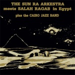 Sun Ra Arkestra, Salah Ragab - Dawn