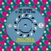 I'm Leaving It All Up to You - Single