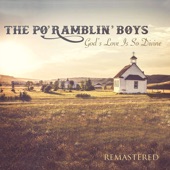 The Po' Ramblin' Boys - Jesus Is the One