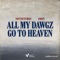 All My Dawgz Go To Heaven - YoungTurky & JRDN lyrics