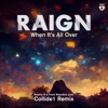 When It’s All Over (Ralphie B & Frank Waanders Present Collide1 Remix) - Single