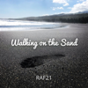 Walking on the Sand (Piano & Waves) - Raf21