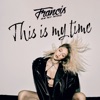 This Is My Time - Single