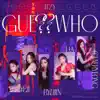 GUESS WHO - EP album lyrics, reviews, download