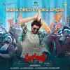 Mana Orilo Evadra Apedhi (From "Rangabali") - Single album lyrics, reviews, download